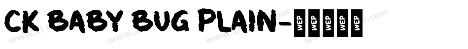 CK Baby Bug Plain字体转换